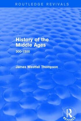 Thompson |  History of the Middle Ages | Buch |  Sack Fachmedien