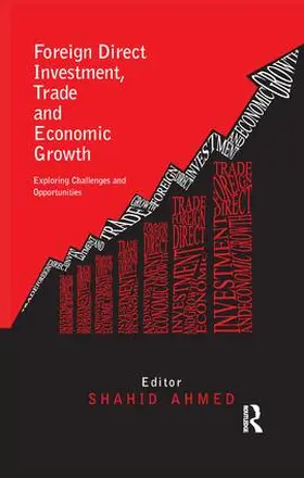 Ahmed |  Foreign Direct Investment, Trade and Economic Growth | Buch |  Sack Fachmedien