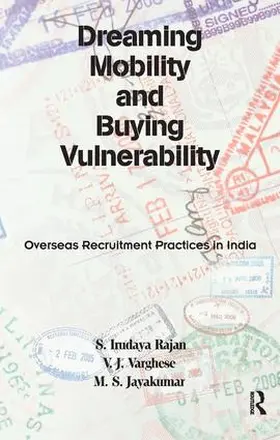 Rajan / Varghese / Jayakumar |  Dreaming Mobility and Buying Vulnerability | Buch |  Sack Fachmedien