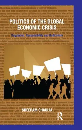 Chaulia |  Politics of the Global Economic Crisis | Buch |  Sack Fachmedien