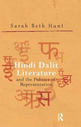 Hunt |  Hindi Dalit Literature and the Politics of Representation | Buch |  Sack Fachmedien