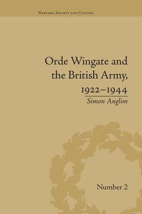 Anglim |  Orde Wingate and the British Army, 1922-1944 | Buch |  Sack Fachmedien