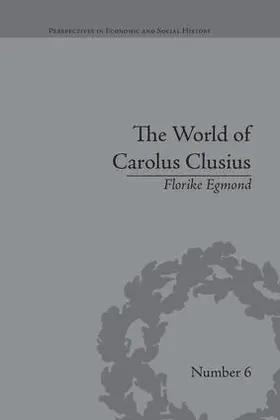 Egmond |  The World of Carolus Clusius | Buch |  Sack Fachmedien