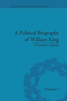 Fauske |  A Political Biography of William King | Buch |  Sack Fachmedien