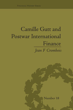Crombois |  Camille Gutt and Postwar International Finance | Buch |  Sack Fachmedien