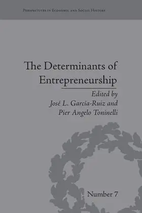 Garcia-Ruiz / García-Ruiz / Angelo Tominelli |  The Determinants of Entrepreneurship | Buch |  Sack Fachmedien