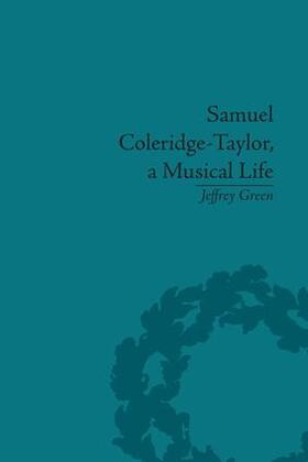 Green |  Samuel Coleridge-Taylor, a Musical Life | Buch |  Sack Fachmedien