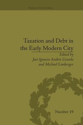 Limberger / Andrés Ucendo |  Taxation and Debt in the Early Modern City | Buch |  Sack Fachmedien