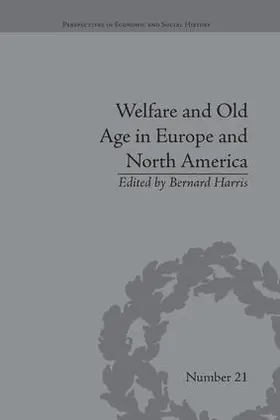 Harris |  Welfare and Old Age in Europe and North America | Buch |  Sack Fachmedien