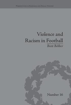 Bebber |  Violence and Racism in Football | Buch |  Sack Fachmedien