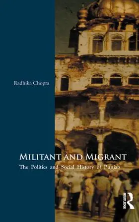 Chopra |  Militant and Migrant | Buch |  Sack Fachmedien