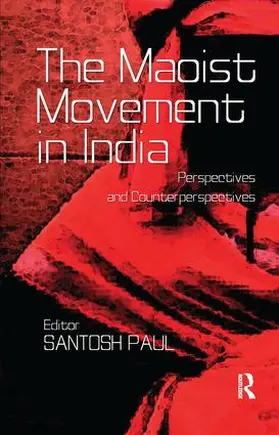 Paul |  The Maoist Movement in India | Buch |  Sack Fachmedien