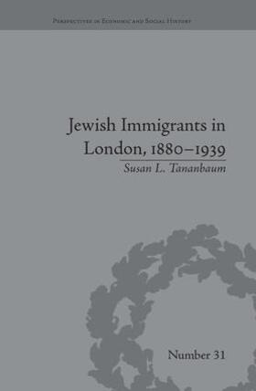 Tananbaum |  Jewish Immigrants in London, 1880-1939 | Buch |  Sack Fachmedien