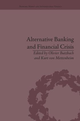 Mettenheim / Butzbach |  Alternative Banking and Financial Crisis | Buch |  Sack Fachmedien