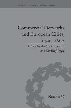 Caracausi / Jeggle |  Commercial Networks and European Cities, 1400-1800 | Buch |  Sack Fachmedien