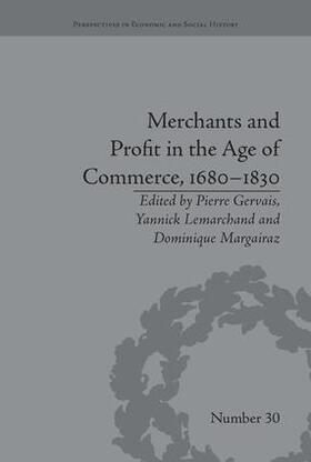 Margairaz / Lemarchand / Gervais |  Merchants and Profit in the Age of Commerce, 1680-1830 | Buch |  Sack Fachmedien