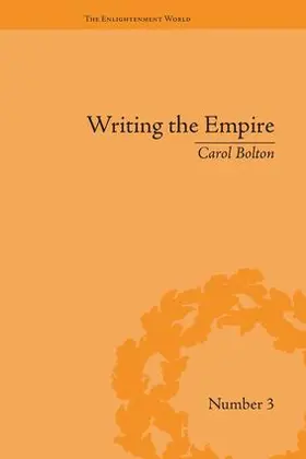 Bolton |  Writing the Empire | Buch |  Sack Fachmedien