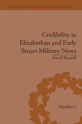 Randall |  Credibility in Elizabethan and Early Stuart Military News | Buch |  Sack Fachmedien