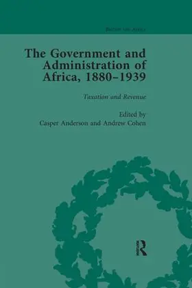 Anderson / Cohen |  The Government and Administration of Africa, 1880-1939 | Buch |  Sack Fachmedien