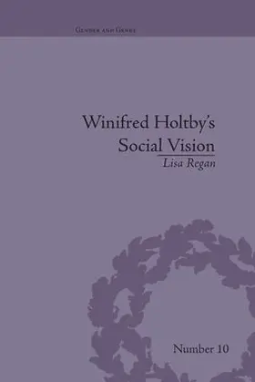 Regan |  Winifred Holtby's Social Vision | Buch |  Sack Fachmedien