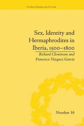 Garcia |  Sex, Identity and Hermaphrodites in Iberia, 1500-1800 | Buch |  Sack Fachmedien