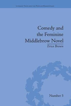 Brown |  Comedy and the Feminine Middlebrow Novel | Buch |  Sack Fachmedien