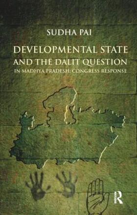 Pai |  Developmental State and the Dalit Question in Madhya Pradesh | Buch |  Sack Fachmedien