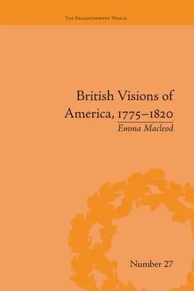 Macleod |  British Visions of America, 1775-1820 | Buch |  Sack Fachmedien