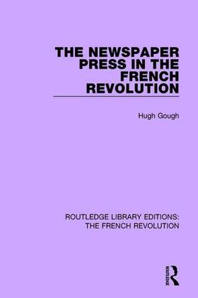 Gough |  The Newspaper Press in the French Revolution | Buch |  Sack Fachmedien