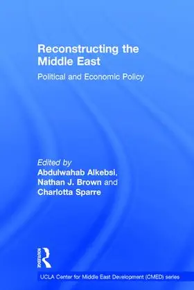 Alkebsi / Brown / Sparre |  Reconstructing the Middle East | Buch |  Sack Fachmedien