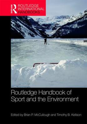 McCullough / Kellison |  Routledge Handbook of Sport and the Environment | Buch |  Sack Fachmedien