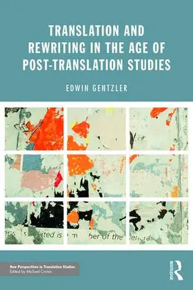 Gentzler |  Translation and Rewriting in the Age of Post-Translation Studies | Buch |  Sack Fachmedien