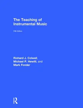 Colwell / Hewitt / Fonder |  The Teaching of Instrumental Music | Buch |  Sack Fachmedien