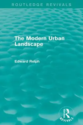 Relph |  The Modern Urban Landscape | Buch |  Sack Fachmedien