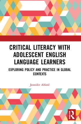 Alford |  Critical Literacy with Adolescent English Language Learners | Buch |  Sack Fachmedien