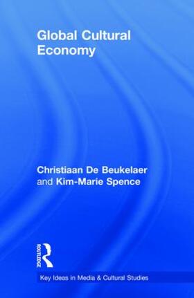 De Beukelaer / Spence |  Global Cultural Economy | Buch |  Sack Fachmedien