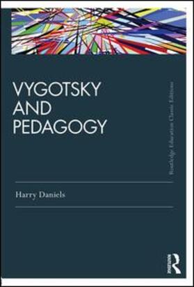 Daniels |  Vygotsky and Pedagogy | Buch |  Sack Fachmedien