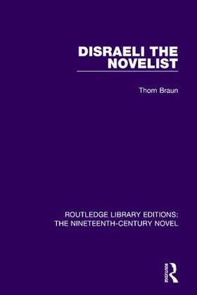 Braun |  Disraeli the Novelist | Buch |  Sack Fachmedien