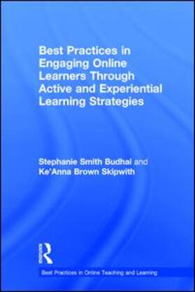 Smith Budhai / Skipwith |  Best Practices in Engaging Online Learners Through Active and Experiential Learning Strategies | Buch |  Sack Fachmedien