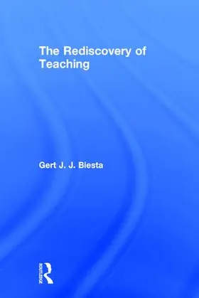 Biesta |  The Rediscovery of Teaching | Buch |  Sack Fachmedien