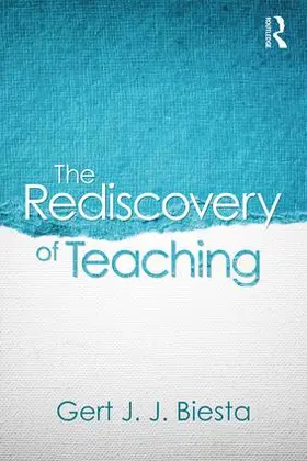 Biesta |  The Rediscovery of Teaching | Buch |  Sack Fachmedien