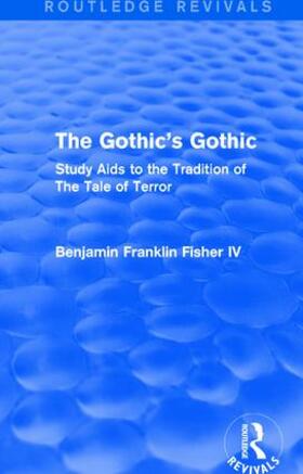 Fisher IV |  The Gothic's Gothic | Buch |  Sack Fachmedien