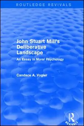 Vogler |  John Stuart Mill's Deliberative Landscape | Buch |  Sack Fachmedien