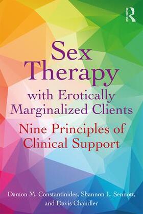 Constantinides / Chandler / Sennott |  Sex Therapy with Erotically Marginalized Clients | Buch |  Sack Fachmedien