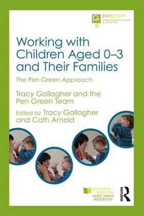 Gallagher / Arnold |  Working with Children Aged 0-3 and Their Families | Buch |  Sack Fachmedien