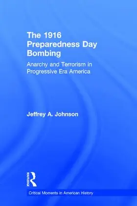 Johnson |  The 1916 Preparedness Day Bombing | Buch |  Sack Fachmedien