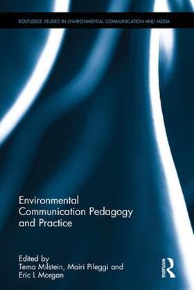 Milstein / Pileggi / Morgan |  Environmental Communication Pedagogy and Practice | Buch |  Sack Fachmedien