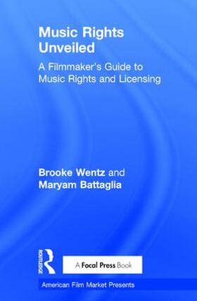Wentz / Battaglia |  Music Rights Unveiled | Buch |  Sack Fachmedien