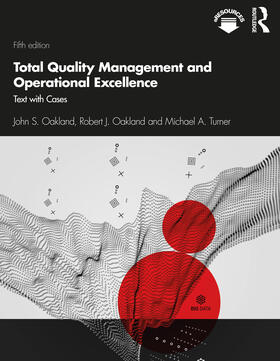 Oakland / Turner |  Total Quality Management and Operational Excellence | Buch |  Sack Fachmedien