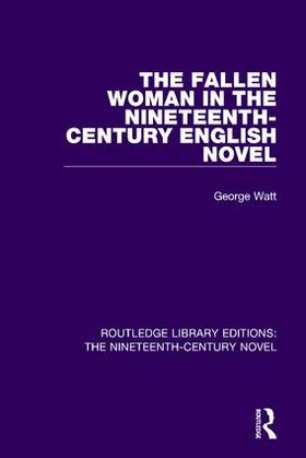 Watt |  The Fallen Woman in the Nineteenth-Century English Novel | Buch |  Sack Fachmedien